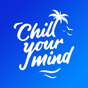 ChillYourMind - Spring Chill Mix 2022