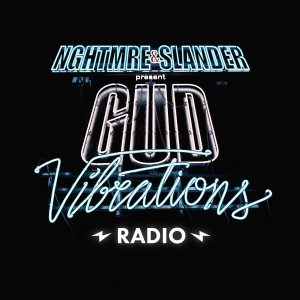 Gud Vibrations Radio 059 - NGHTMRE & SLANDER (Ultra Music Festival Miami 2018)