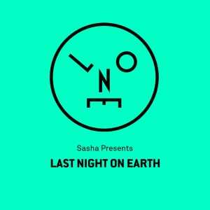 Last Night On Earth 033 - Sasha & Dubspeeka (Danforth Music Hall, Toronto)