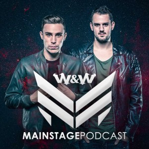 W&W - Mainstage Podcast 348